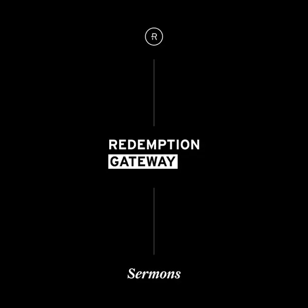 Redemption Church Gateway Sermon Podcast