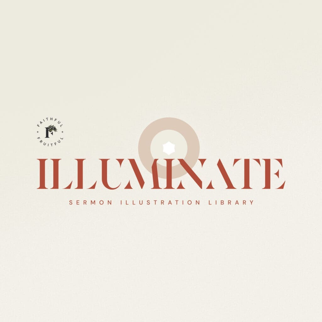 Illuminate Sermon Illustration Library