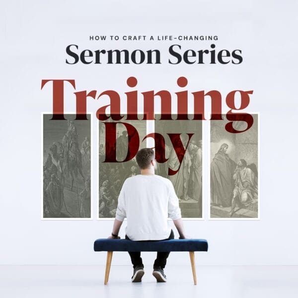 Craft a life-changing sermon series, training day, faithful and fruitful