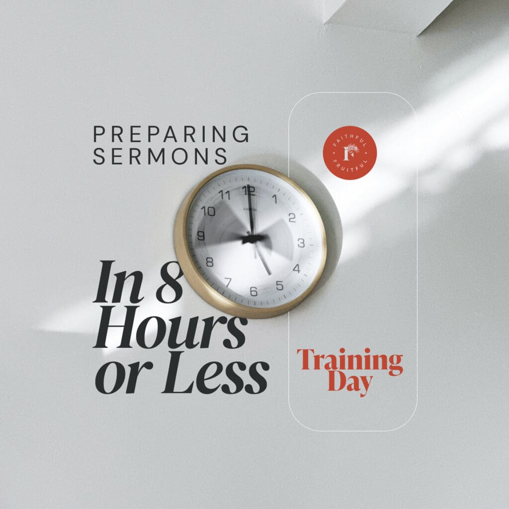 8-Hour Sermon Prep Training Day