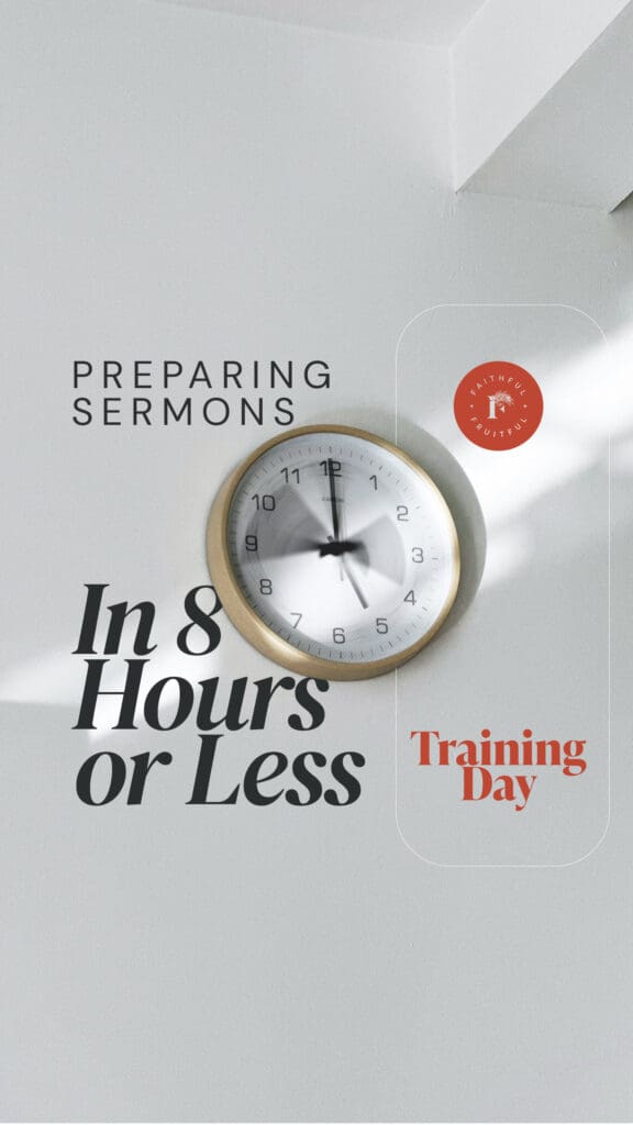 Preparing Sermons In 8 Hours or Less