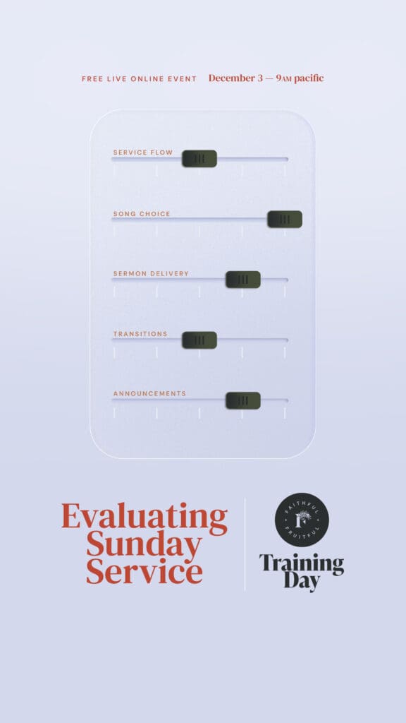 Evaluating-Sunday-Service Training Day | Faithful and Fruitful